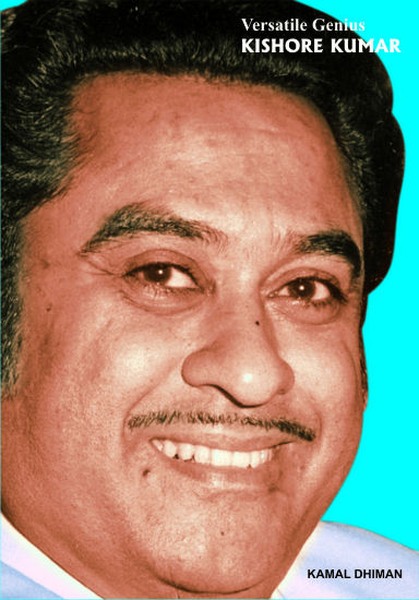 Versatile Genius – Kishore Kumar
